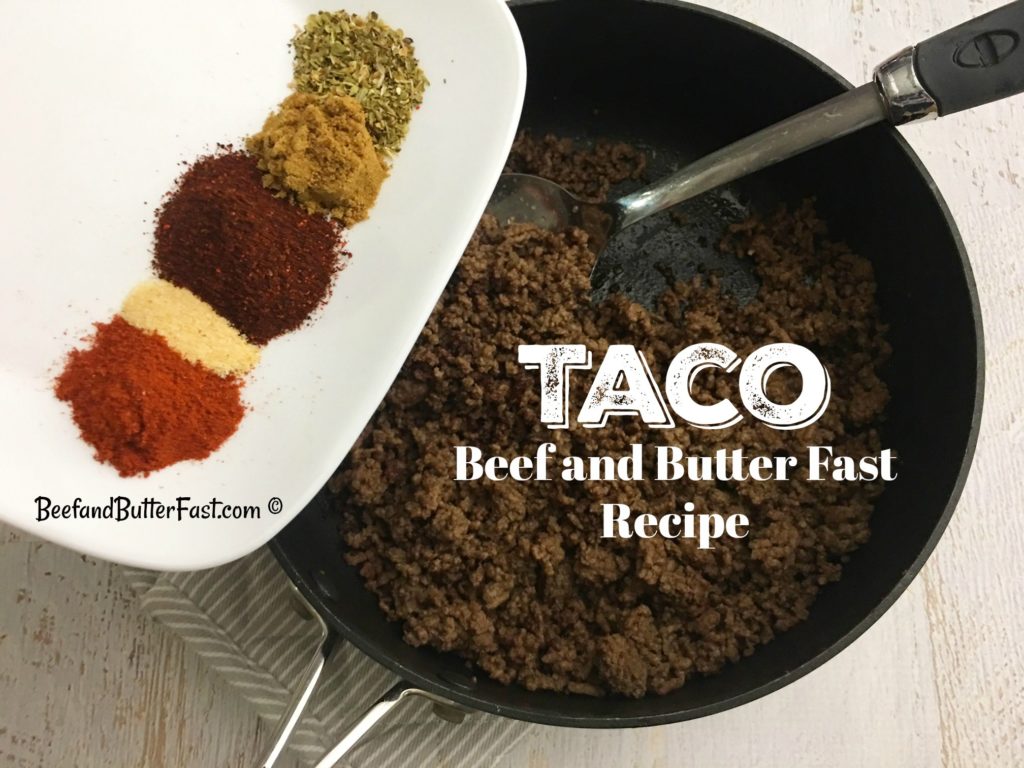 Taco Beef and Butter Fast Recipe